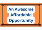 An Awesome Affordable Opportunity