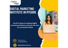 Your Gateway to Success: Digital Marketing Institutes in Mysore